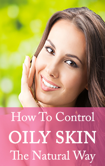 Shine Control- Natural Tips To Control Oily Skin